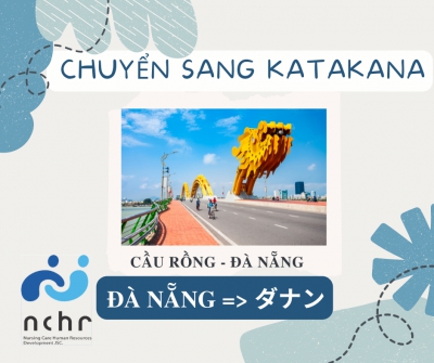 CÁCH CHUYỂN TÊN TỪ TIẾNG VIỆT SANG TIẾNG NHẬT