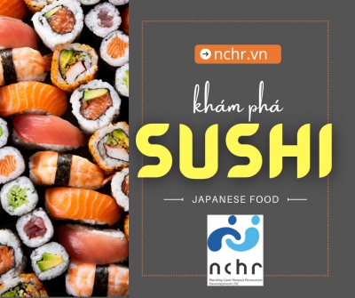 Khám phá một số loại sushi phổ biến nhất tại Nhật Bản
