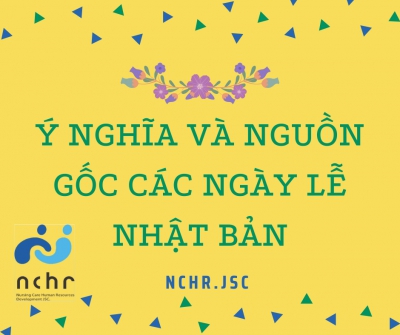 NGUỒN GỐC VÀ Ý NGHĨA CỦA CÁC NGÀY LỄ Ở NHẬT
