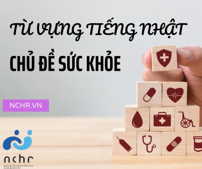 TỪ VỰNG TIẾNG NHẬT THEO CHỦ ĐỀ SỨC KHỎE